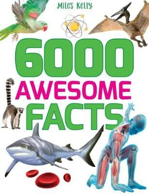 Book Miles Kelly 6000 awesome facts