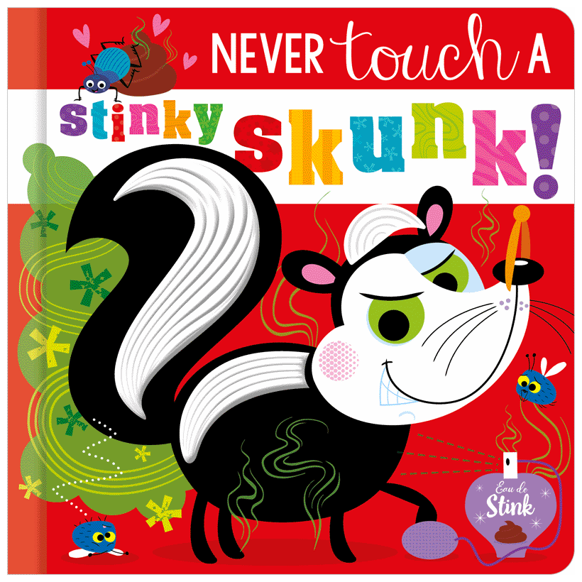Book Never Touch a Stinky Skunk!