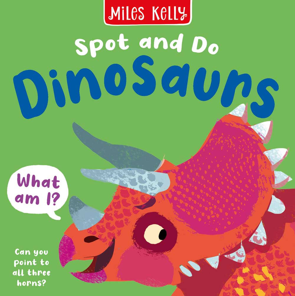 Miles Kelly - Spot and Do Dinosaurs