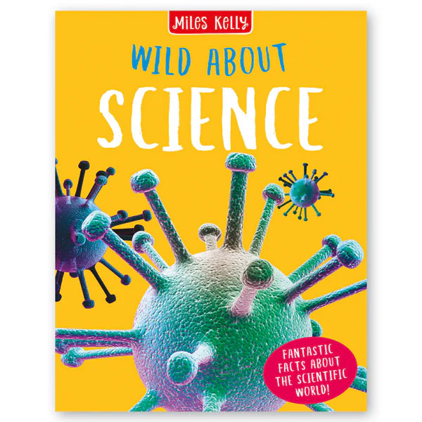 Miles Kelly - Wild About Science